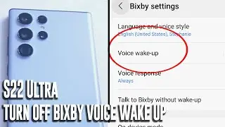 Samsung Galaxy S22 Ultra - Turn off Bixby voice wake up