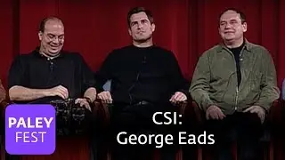 CSI - Eads on Nick Stokes (Paley Center)