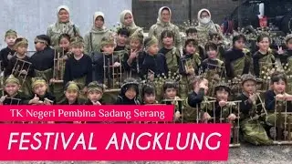 ANGKLUNG FESTIVAL PELAJAR BANDUNG 2023 | TK NEGERI SADANG SERANG