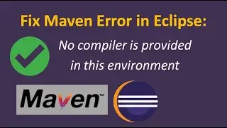 Fix Maven error in Eclipse: No compiler is provided in this environment