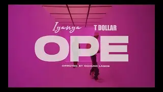 Iyanya & T. Dollar - OPE (Music Video)