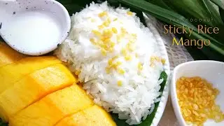 Mango sticky rice - easy recipe