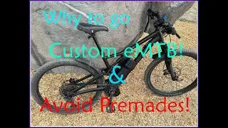 Why to go Custom eMTB & Avoid Premade ebikes!