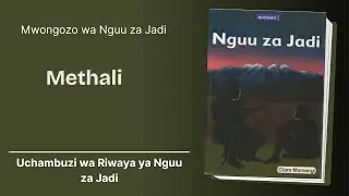 Methali-  Mbinu za Lugha Katika Nguu Za Jadi ( Kipindi Cha Tano)