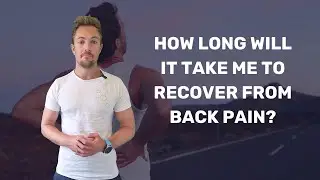 How long will it take to recover from back pain?