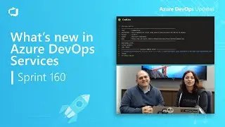 What’s new in Azure DevOps Services Sprint 160