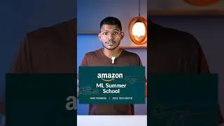 AMAZON ML Summer School Program INTERNSHIP 💯 
