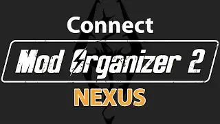 C0nnect Mod Organizer 2 To Nexus