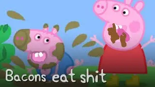 Peppa Pig Eats SH#T! 💩
