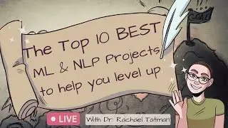 The Top 10 BEST ML & NLP Projects to help you level up