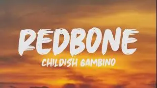 Childish Gambino - Redbone (Lyrics)