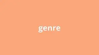 what is the meaning of genre