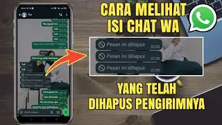 Cara melihat pesan whatsapp yang telah di hapus pengirimnya