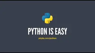 Python Is Easy - Pirple.com