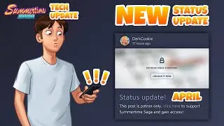 NEW MONTHLY STATUS UPDATE! (APRIL) - Summertime Saga (Tech Update) - News (Part 7)