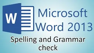 Microsoft Word 2013 Tutorial - Spelling and Grammar Check