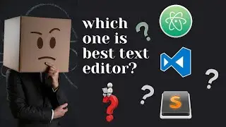 Text Editors For Web Development | Best text editors in 2020 | which one is best ?