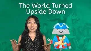 The World Turned Upside Down - U.S. History for Kids!