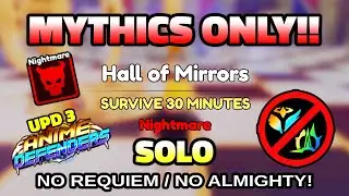 Solo NIGHTMARE Hall of Mirrors using Mythic Units Only (NO REQUIEM ALMIGHTY!) Roblox Anime Defenders