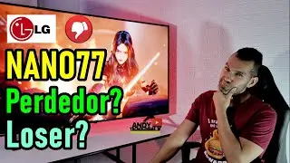 LG NANO77 Smart TV 4K / ¿LO RECOMIENDO O ES UN TOTAL PERDEDOR?