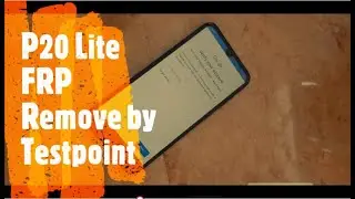 Unlock FRP Huawei P20 Lite |ANE-LX1| Testpoin| EFT