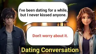 Dating Conversation - | Improve English Speaking Skills ✅ Practice 8 ✅