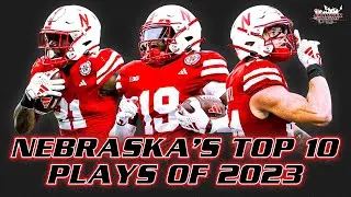 NEBRASKA FOOTBALL'S TOP 10 PLAYS FROM MATT RHULE'S 1ST SEASON