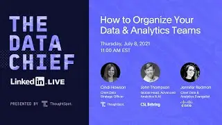 The Data Chief Live:  How to Organize Data & Analytics Teams