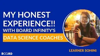 My honest experience with Board Infinity’s Data Science Coaches