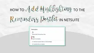 How to Add Highlighting to the Reminders Portlet in NetSuite