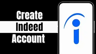 How To Create An Account On Indeed | Easy Steps To Find Your Dream Job