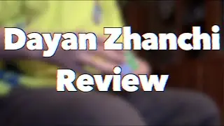 Is the Dayan Zhanchi Still a Great Cube? | Dayan Zhanchi Review