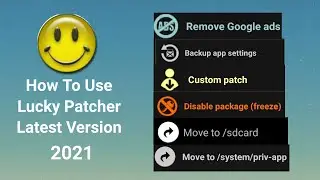 How To Use Lucky Patcher Latest Version 2021 | Lucky Patcher New Version 2021