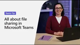 All about file sharing in Microsoft Teams