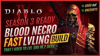 Diablo 4 | Season 3 Ready | Fast Leveling Blood Surge Necromancer BUILD 1-100 + Tips