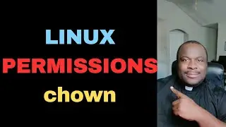 Changing Linux  Permissions with chown & chgrp