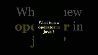 What is new operator in Java ?| Exploring the New Operator in Java: What's Changed and How to Use It