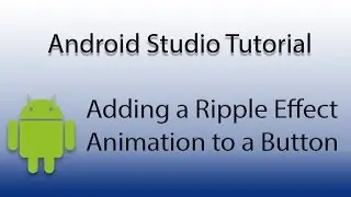 Android Studio: Add Ripple Animation to Button