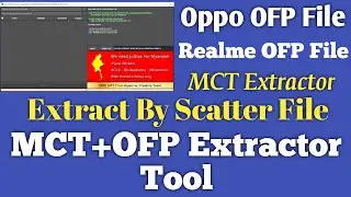 All Oppo & Realme| How to MCT OFP Extractor Tool || Free Tool 100% Working New Method |||