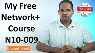 My Free Network+ Course N10-009 Limited Time!