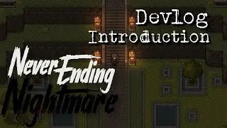 Never Ending Nightmare | Devlog Series | Introduction | RPG Maker MV Horror Game