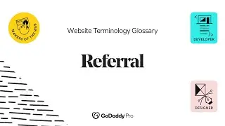 Referral Explained | Web Pro Glossary - Online Marketing Vol. 1