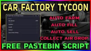 Car Factory Tycoon Script - Auto Farm & Build Cars | Auto Sell | Auto Fill & More