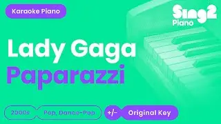 Lady Gaga - Paparazzi (Karaoke Piano)