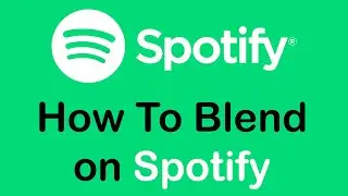 How To Blend on Spotify | Use Spotify Blend 2022