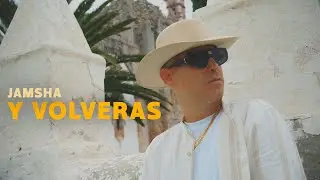 Jamsha - Y Volveras (video oficial)