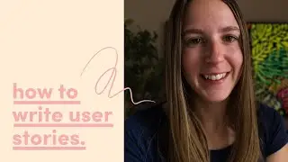 Introduction on how to write User Stories