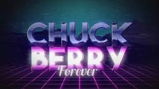 Chuck Berry Forever - May 4th - Blueberry hill