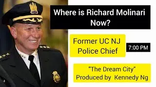 Where is Richard Molinari Now?, Former UC NJ Police Chief
