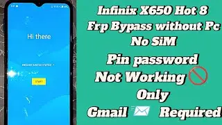 Infinix Hot 8 X650 Frp Bypass without Pc And Sim| only Gmail account Required| No Work Pin Password